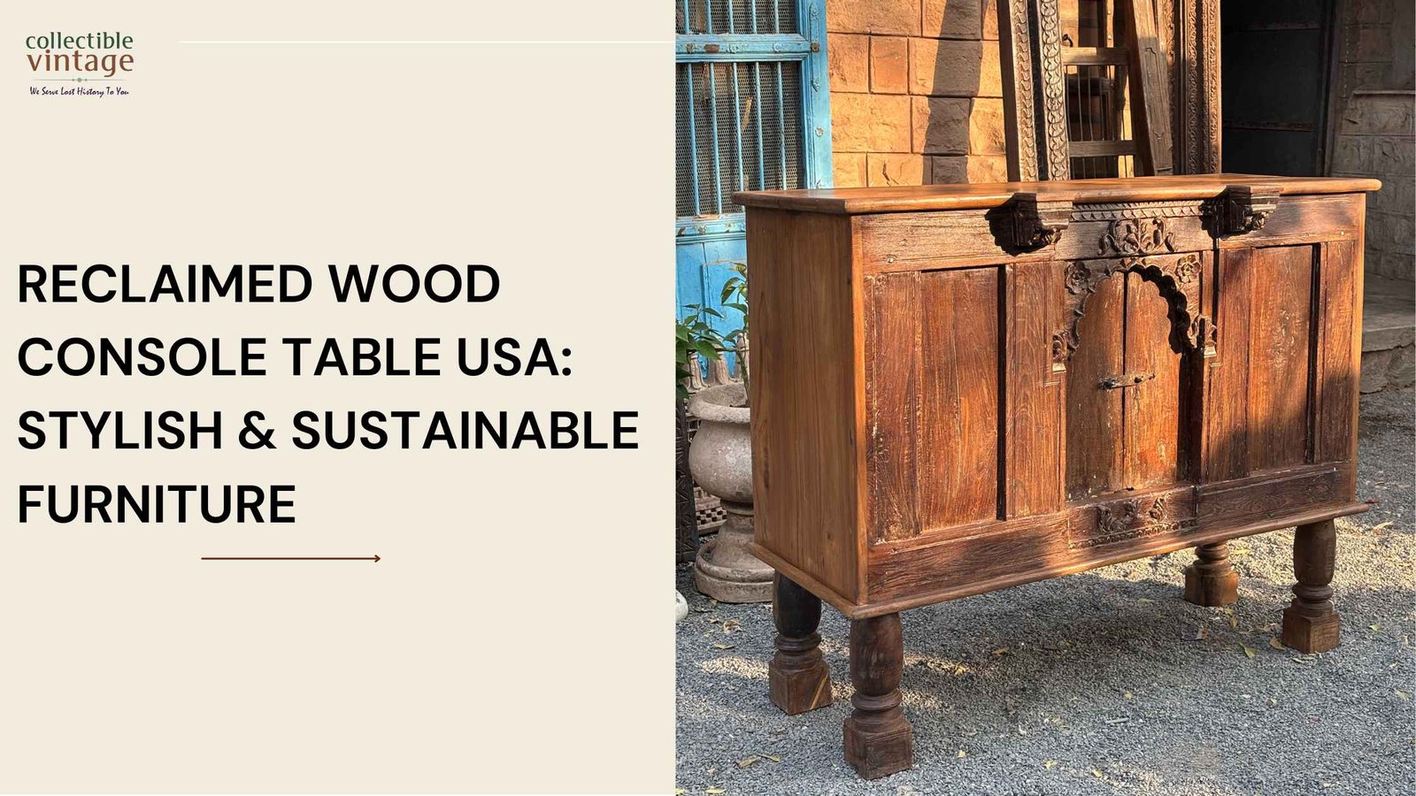 Reclaimed Wood Console Table USA: Stylish, Sustainable, and Timeless Furniture for Your Home