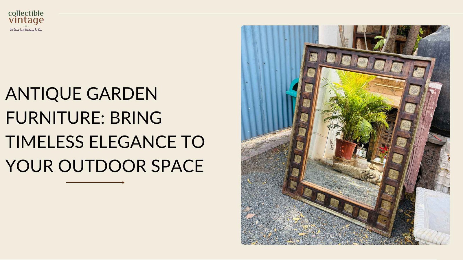 Antique Garden Furniture: Bring Timeless Elegance to Your Outdoor Space